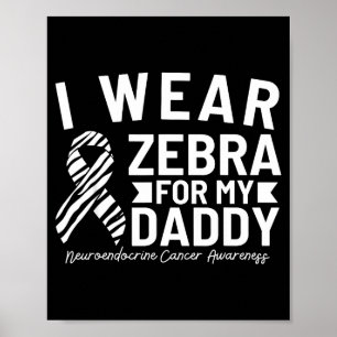 Poster Je porte du zèbre pour le cancer neuroendocrinien