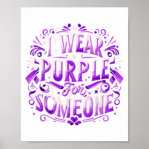 Poster Je Porte Le Purple Turquoise Pour Quelqu'Un Qui Me