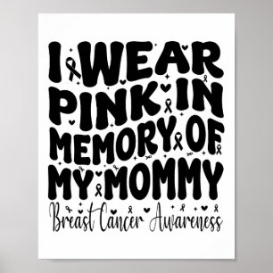 Poster Je Porte Le Rose En Mémoire De Ma Maman Cancer Du