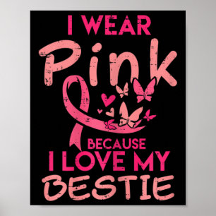 Poster Je Porte Le Rose J'Aime Mon Bestie Cancer du Sein