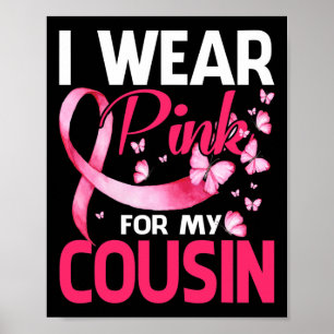 Poster Je Porte Le Rose Pour Ma Cousin Sensibilisation Au
