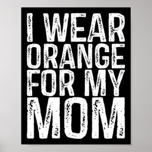 Poster Je Porte L'Orange Pour Ma Mère Leucémie Sensibilis