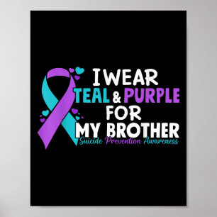 Poster Je Porte Turquoise & Purple Pour Mon Frère Sui