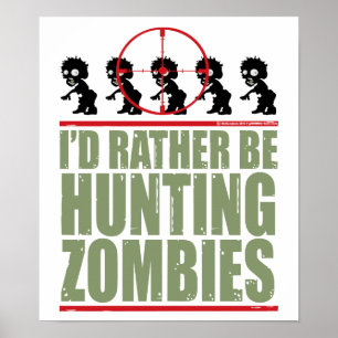 Poster Je préfère chasser des zombies
