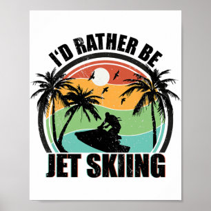 Poster Je préfère faire du jet-ski Sports nautiques de pl
