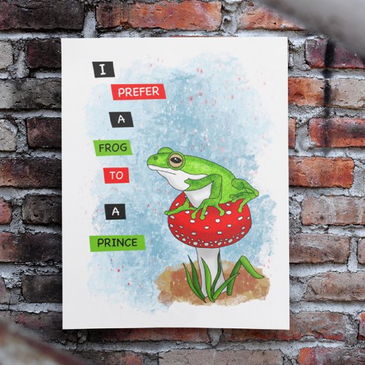 Poster Je préfère une grenouille à un prince | Artwork de