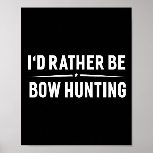 Poster Je Préférerais Chasse Aux Bow (Devant)