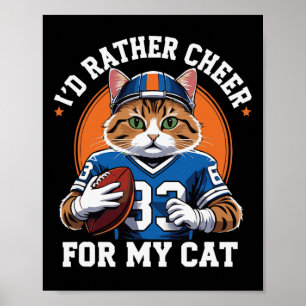 Poster Je préfèrerais encourager mon chat drôle anti-foot