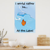 Poster Je préférerais être... Au lac ! (Cuisine)