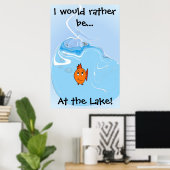 Poster Je préférerais être... Au lac ! (Bureau à domicile)