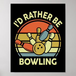Poster Je Préférerais Être Bowling-shirt Vintage Funny Ma