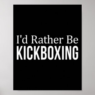 Poster Je préférerais faire du kickboxing -