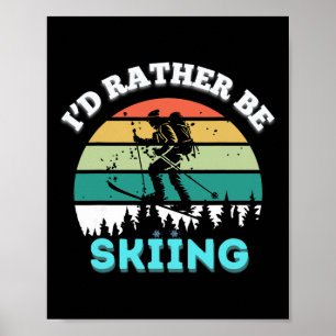 Poster Je préférerais skier Amateur de ski vintage Hiver