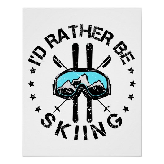 Poster Je Préférerais Skier Ski Ski Ski (Devant)