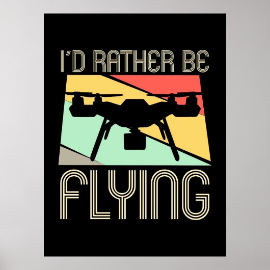 Poster Je Préférerais Voler Avec Drone (Devant)