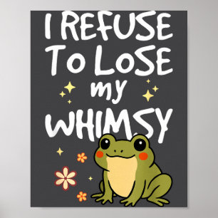 Poster Je refuse de perdre ma fantaisie – Citation de gre