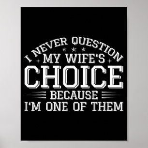 Poster Je remets en question les choix de ma femme Humour