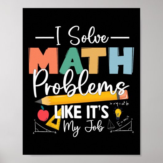 Poster Je résous des problèmes de mathématiques comme si  (Devant)