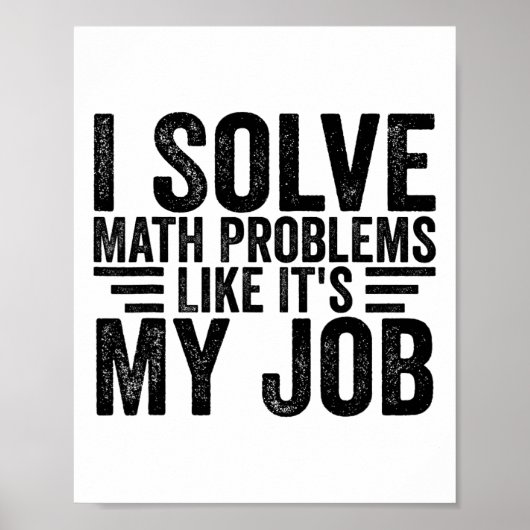 Poster Je résous des problèmes de mathématiques comme si (Devant)