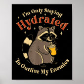 Poster Je Reste Hydraté Pour Survivre À Mes Ennemis Fu (Devant)