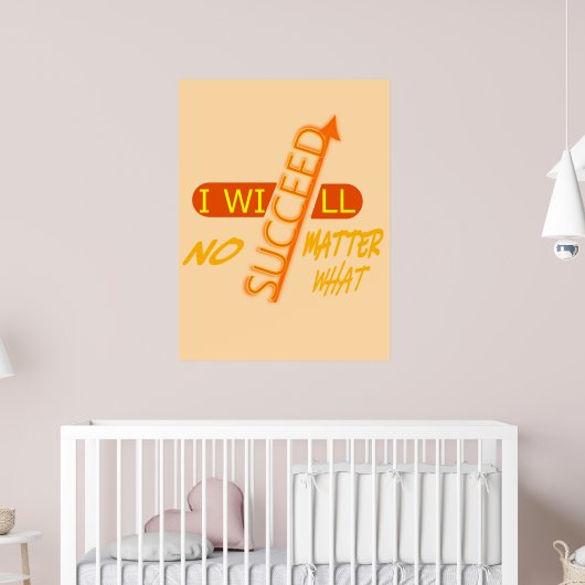 Poster Je réussirai quoi qu'il arrive (Pépinière 2)