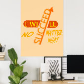 Poster Je réussirai quoi qu'il arrive (Bureau à domicile)