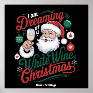 Poster Je rêve d'un Noël au vin blanc