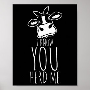 Poster Je sais que vous m'avez entendu vache jeu de mots
