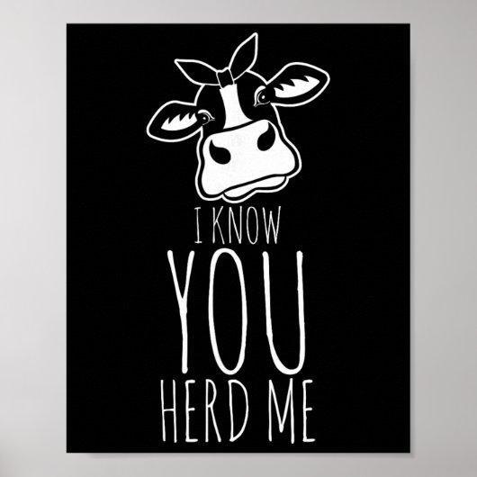 Poster Je sais que vous m'avez entendu vache jeu de mots (Devant)
