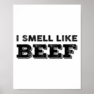 Poster Je Sens Comme Du Boeuf Drôle Mème Viande De Steak 