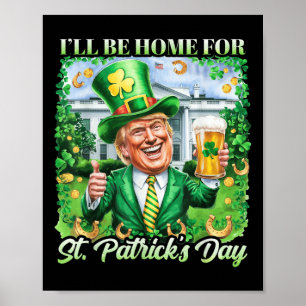 Poster Je Serai À La Maison De La Bière Trump Drôle De St