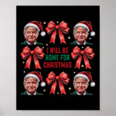 Poster Je serai à la maison pour Noël drôle Père Noël Tru (Devant)