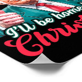 Poster Je serai à la maison pour Noël Funny Père Noël Tru (Coin)