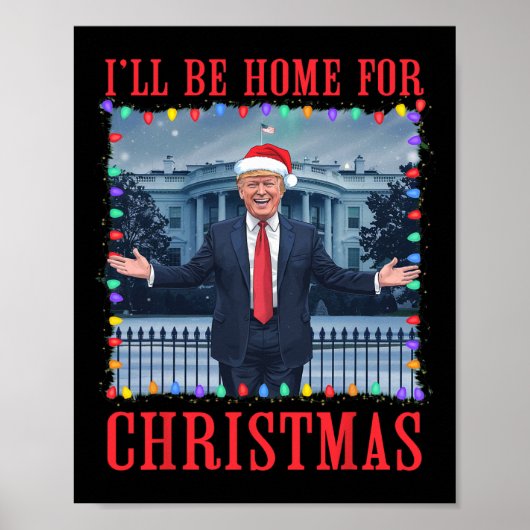 Poster Je serai à la maison pour Noël Père Noël drôle Tru (Devant)