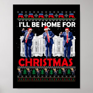 Poster Je serai à la maison pour Noël Père Noël drôle Tru