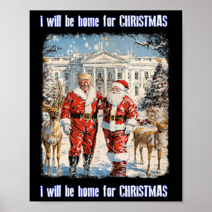 Poster Je serai à la maison pour Noël Père Noël drôle Tru