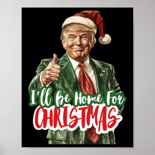 Poster Je serai à la maison pour Noël votant Trump 2024 É