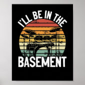 Poster Je Serai Dans Les Tambons De Drummer Sous-Sol (Devant)