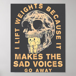 Poster Je soulève des poids parce que ça fait partir les 