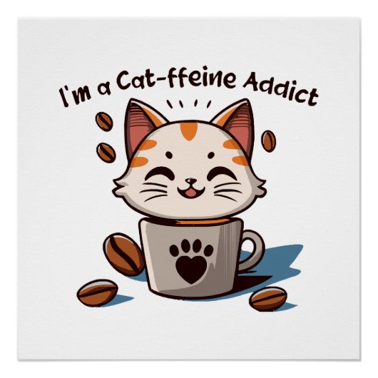 Poster Je suis accro à la Cat-fféine (Devant)