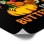 Poster Je suis arrivé comme une dinde drôle de Butterll T (Coin)