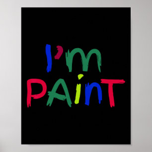 Poster Je suis assorti à la peinture J'adore peindre au d