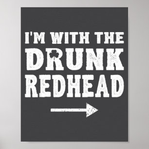 Poster Je suis avec la rousse ivre drôle de la Saint-Patr