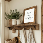 Poster Je Suis Avec Vous Toujours Bible Verse Élégant Scr<br><div class="desc">Ce design moderne présente le verset biblique "Je suis toujours avec vous". Matthieu 28:20 en serif noir élégant et police de script,  sur un arrière - plan blanc. Le texte est personnalisable.</div>