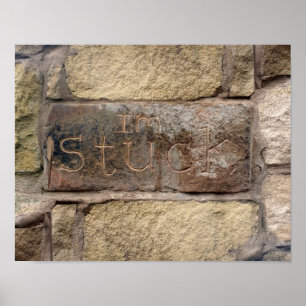 Poster "Je suis bloqué" un autre brick dans le mur