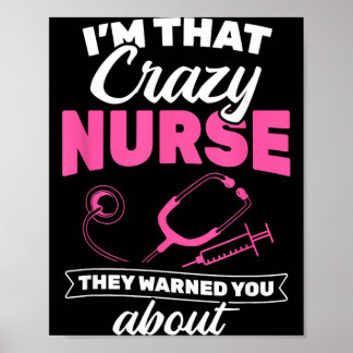 Poster Je suis cette infirmière folle dont on a averti Rn