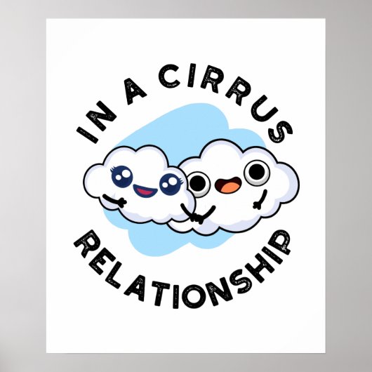 Poster Je suis dans une relation cirrus drôle Cloud Pun (Devant)