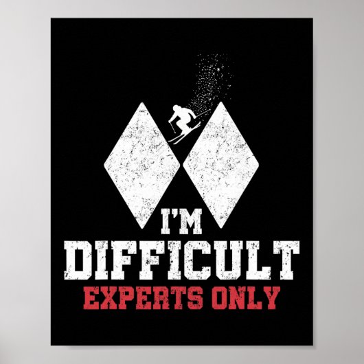 Poster Je suis difficile de ski Experts uniquement Drôle (Devant)