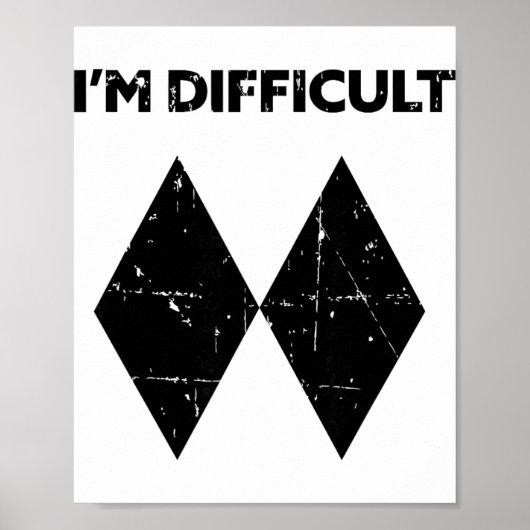 Poster Je suis difficile drôle double diamants noirs ski (Devant)
