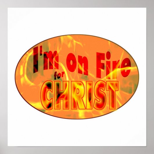 Poster Je suis en feu pour CHRIST (Devant)